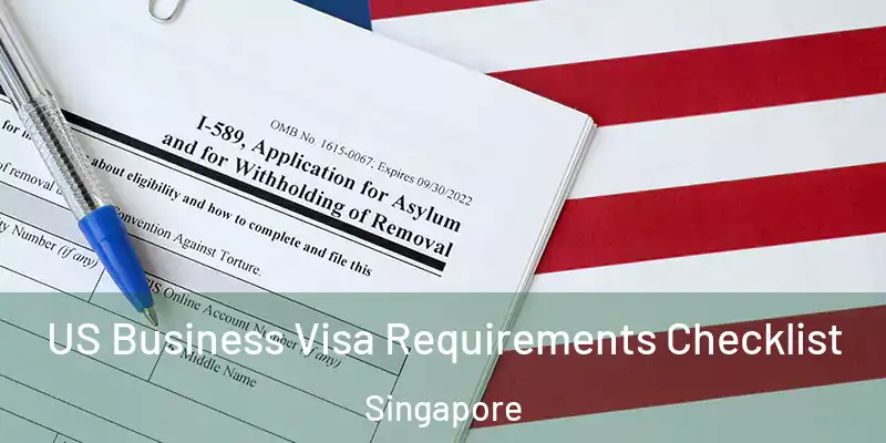  US Business Visa Requirements Checklist Singapore