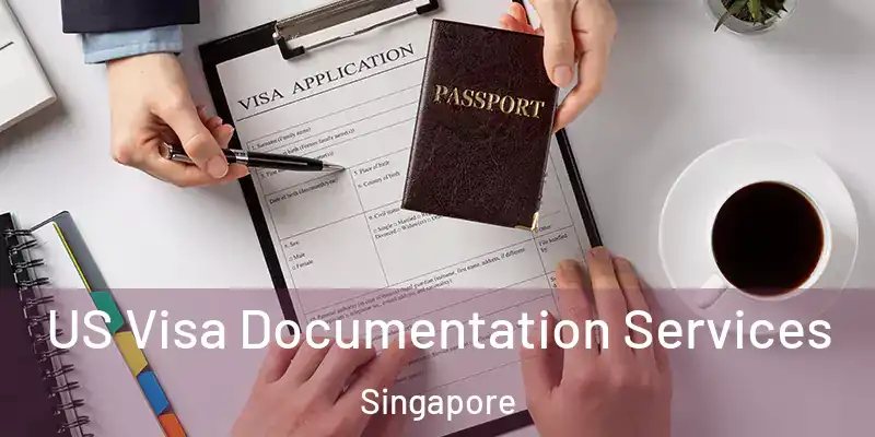  US Visa Documentation Services Singapore