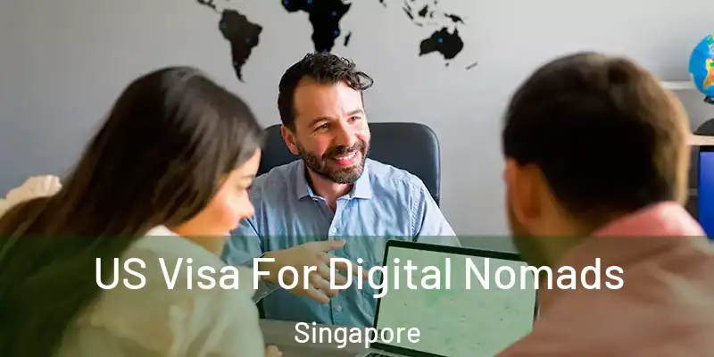  US Visa For Digital Nomads Singapore