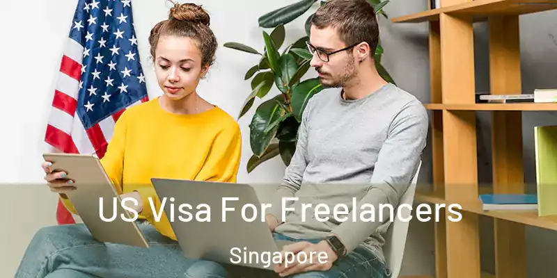  US Visa For Freelancers Singapore