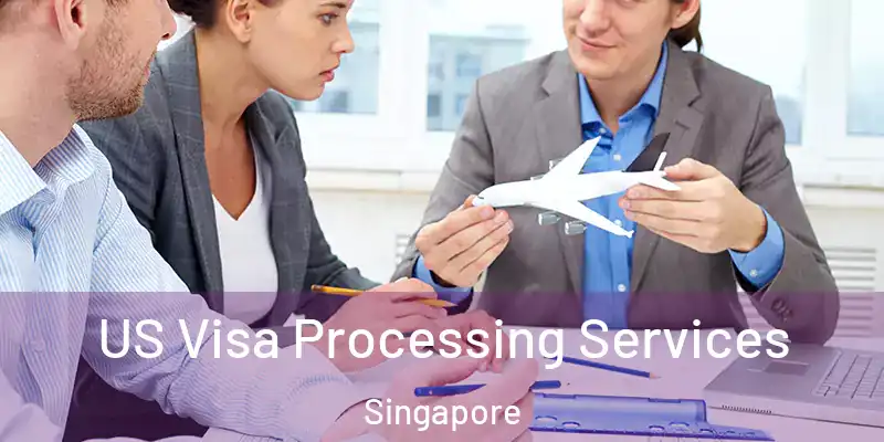  US Visa Processing Services Singapore