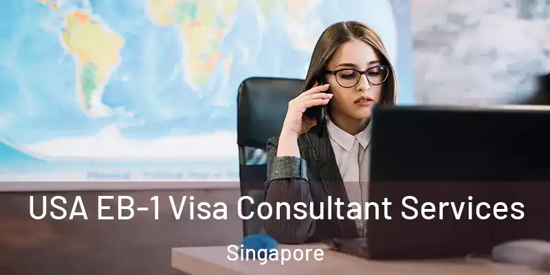  USA EB-1 Visa Consultant Services Singapore